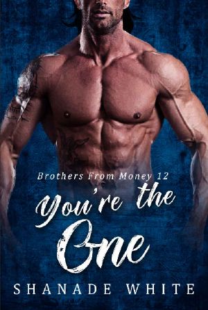 [Brothers From Money 12] • You're the One